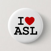 Badge Rond 5 Cm J'aime l'ASL (Devant)
