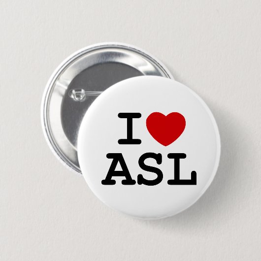 Badge Rond 5 Cm J'aime l'ASL (Devant & derrière)