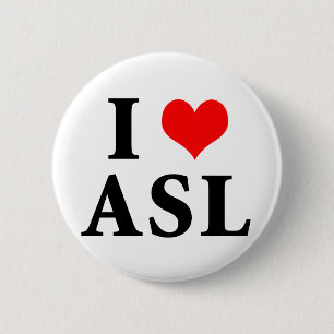 Badge Rond 5 Cm J'aime l'ASL