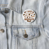 Badge Rond 5 Cm J'aime le chocolat (En situation)