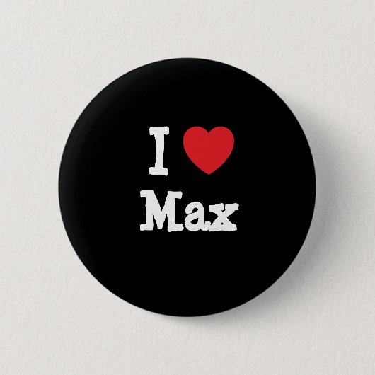 Badge Rond 5 Cm J'aime le coeur Max personnalisé (Devant)