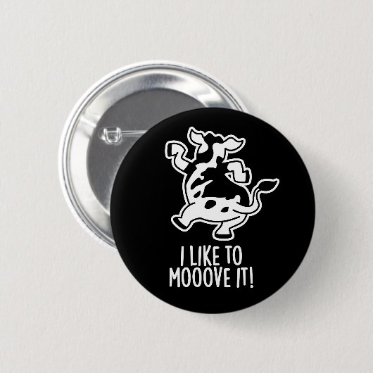 Badge Rond 5 Cm J'Aime Le Déplacer Funny Cow Pun Dark BG (Devant & derrière)