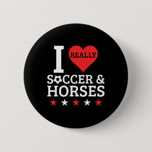 Badge Rond 5 Cm J'aime le football et les chevaux Drôle de cheval