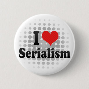 Badge Rond 5 Cm J'aime le Serialism