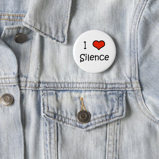 Badge Rond 5 Cm J'aime le silence (En situation)