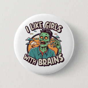 Badge Rond 5 Cm J'aime les filles avec un cerveau