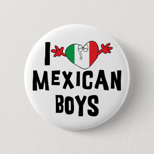 Badge Rond 5 Cm J'aime les garçons mexicains