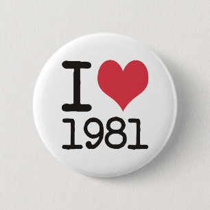 Badge Rond 5 Cm J'aime les produits 1981 et les conceptions de