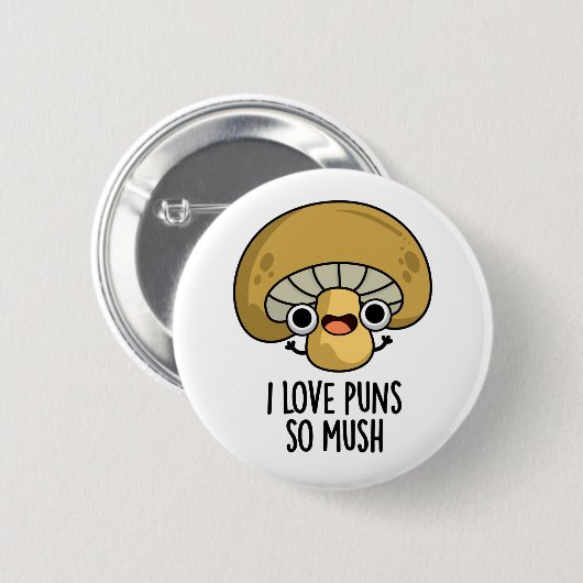 Badge Rond 5 Cm J'Aime Les Puns Si Mush Funny Mushroom Pun (Devant & derrière)