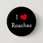 Badge Rond 5 Cm J'aime les Roaches (Devant)