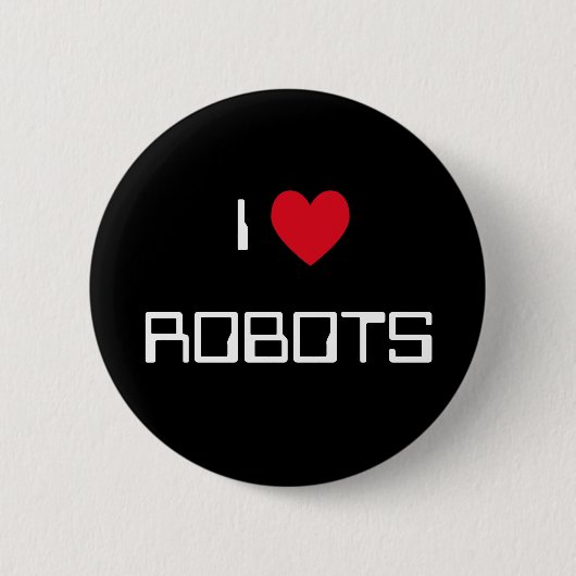 Badge Rond 5 Cm J'aime les robots (Devant)