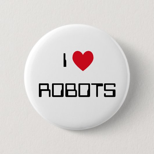Badge Rond 5 Cm J'aime les robots (Devant)