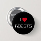 Badge Rond 5 Cm J'aime les robots (Devant & derrière)