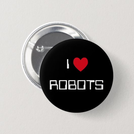 Badge Rond 5 Cm J'aime les robots (Devant & derrière)