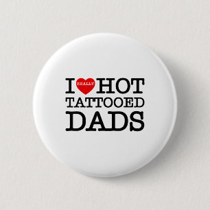 Badge Rond 5 Cm J'Aime Les Tatouages Chauds Dads Coeur Drôle Fête
