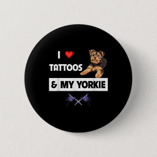 Badge Rond 5 Cm J'Aime Les Tattoos Et Mon Yorkie Chien Yorkshire T