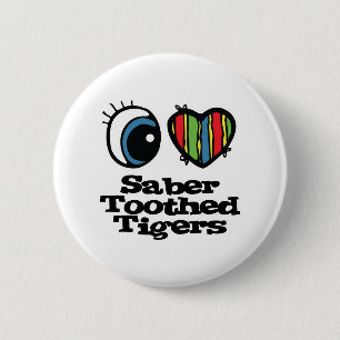 Badge Rond 5 Cm J'aime (♥) les tigres à dents de sabre