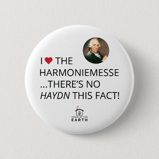 Badge Rond 5 Cm J'Aime L'Harmoniemesse Pas Haydn Ce Fait (Devant)