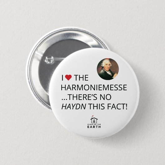 Badge Rond 5 Cm J'Aime L'Harmoniemesse Pas Haydn Ce Fait (Devant & derrière)