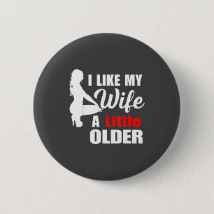 Badge Rond 5 Cm J'aime ma femme rétro un peu plus âgée Sarcasme Su