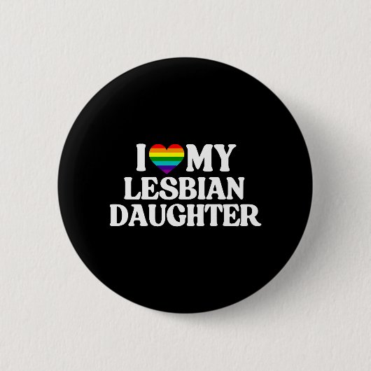 Badge Rond 5 Cm J'Aime Ma Fille Lesbienne (Devant)