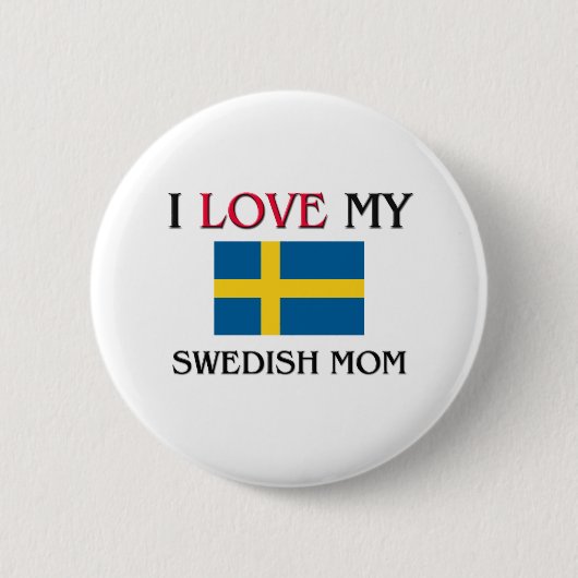Badge Rond 5 Cm J'aime ma maman suédoise (Devant)
