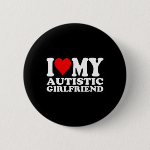 Badge Rond 5 Cm J'aime ma petite amie autiste Je chéris mon autist