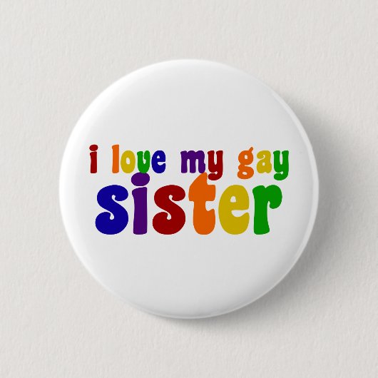 Badge Rond 5 Cm J'Aime Ma Soeur Gay (Devant)