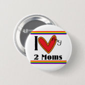 Badge Rond 5 Cm J'aime mes 2 mamans (Devant & derrière)