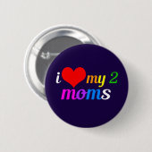 Badge Rond 5 Cm J'Aime Mes Deux Moms (Devant & derrière)
