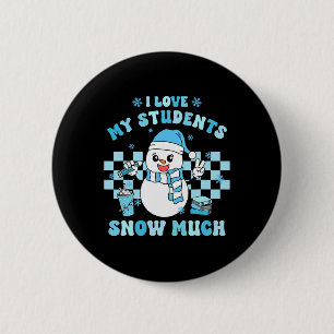 Badge Rond 5 Cm J'Aime Mes Élèves Tellement Neige Professeur Hiver