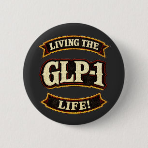 Badge Rond 5 Cm J'aime mes GLP-1/Je vis la vie GLP-1