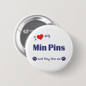 Badge Rond 5 Cm J'aime mes goupilles minimum (les chiens (Devant & derrière)