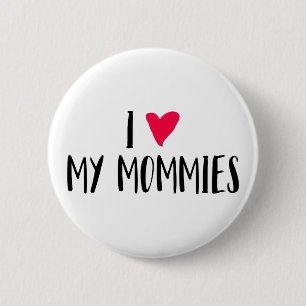 Badge Rond 5 Cm J'Aime Mes Mommies.
