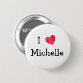 Badge Rond 5 Cm J'aime Michelle (Devant & derrière)