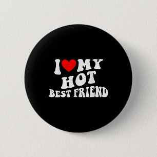 Badge Rond 5 Cm J'Aime Mon Chaud Meilleur Ami - Je Coeur Mon Chaud
