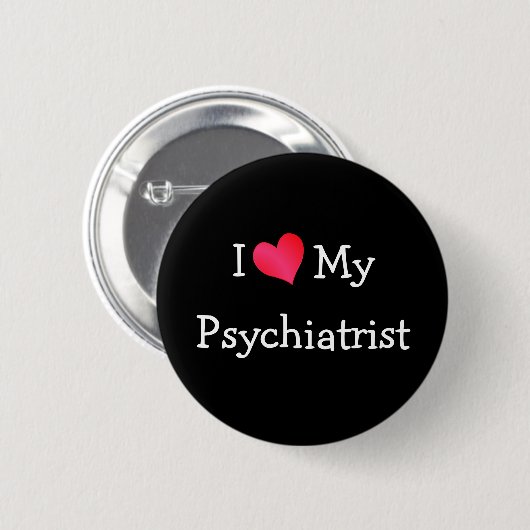 Badge Rond 5 Cm J'Aime Mon Psychiatre (Devant & derrière)
