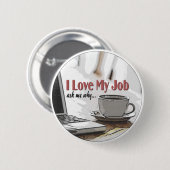 Badge Rond 5 Cm J'aime mon travail (Devant & derrière)