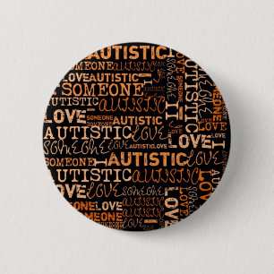 Badge Rond 5 Cm J'aime quelqu'un autiste