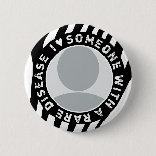 BADGE ROND 5 CM J'AIME QUELQU'UN AVEC UNE MALADIE RARE