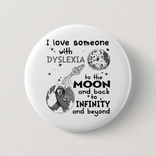 Badge Rond 5 Cm J'aime quelqu'un qui connaît la dyslexie