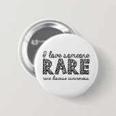 Badge Rond 5 Cm J'Aime Quelqu'Un Rare (Devant & derrière)