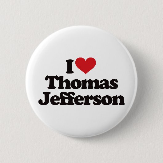 Badge Rond 5 Cm J'aime Thomas Jefferson (Devant)
