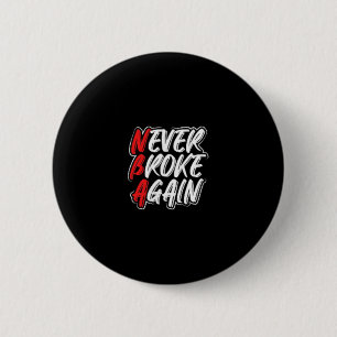 Badge Rond 5 Cm Jamais Brossé de nouveau - Grand Hustle & Grin