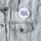 Badge Rond 5 Cm Jamais plus jamais cassé (En situation)