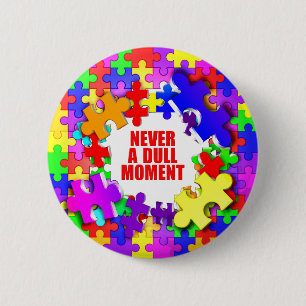 Badge Rond 5 Cm Jamais un moment mat
