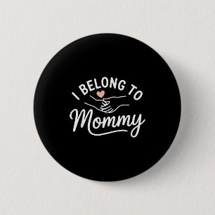 Badge Rond 5 Cm J'appartiens à maman mignon minimaliste maman fête