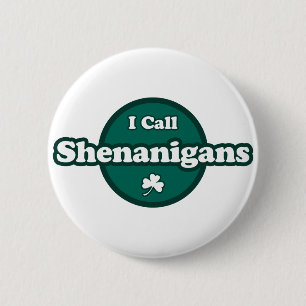 Badge Rond 5 Cm J'Appelle Les Shenanigans Mignons Irlandais Dire