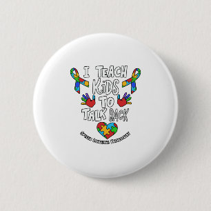 Badge Rond 5 Cm J'Apprends Aux Enfants À Parler De La Thérapie L