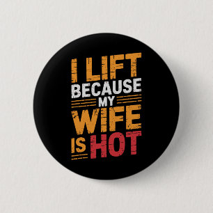 Badge Rond 5 Cm J'Ascense Parce Que Ma Femme Est Chaude 1